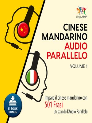 cover image of Impara il cinese mandarino con 501 Frasi utilizzando l'Audio Parallelo - Volume 1